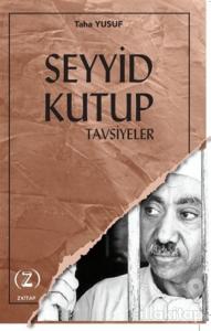 Seyyid Kutup - Tavsiyeler