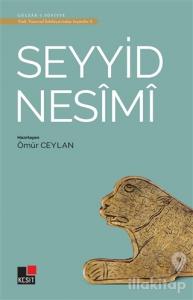 Seyyid Nesimi - Türk Tasavvuf Edebiyatı'ndan Seçmeler 2