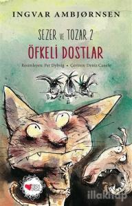 Sezer ve Tozar 2 - Öfkeli Dostlar