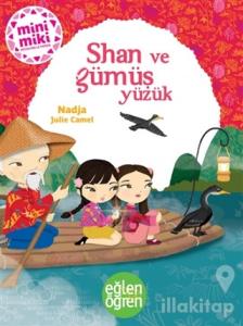 Shan ve Gümüş Yüzük - Eğlen Öğren