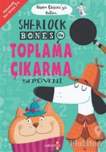 Sherlock Bones ile Toplama Çıkarma Serüveni