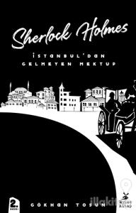 Sherlock Holmes - İstanbul'dan Gelmeyen Mektup