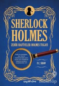 Sherlock Holmes Zehir Hafiyeler Holmes Tugayı