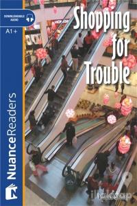 Shopping for Trouble +Audio (Nuance Readers Level-2)