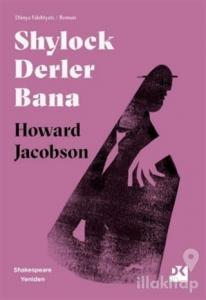 Shylock Derler Bana - Shakespeare Yeniden