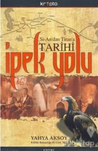 Si-An'dan Tiran'a İpek Yolu Tarihi