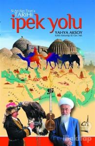 Si-An'dan Tiran'a Tarihi İpek Yolu