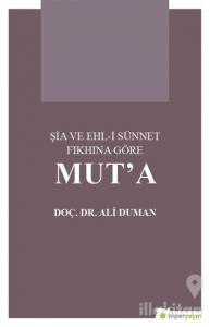 Şia ve Ehl-i Sünnet Fıkhına Göre Mut'a