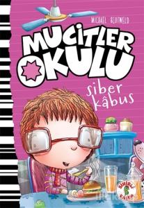 Siber Kabus - Mucitler Okulu (Ciltli)