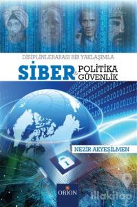 Siber Politika ve Siber Güvenlik