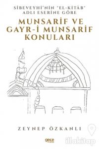 Sibeveyhi'nin El-Kitab Adli Eserine Göre Munsarif Ve Gayr-ı Munsarif Konuları