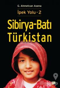 Sibirya - Batı Türkistan