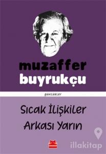 Sıcak İlişkiler Arkası Yarın