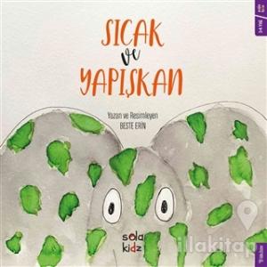 Sıcak ve Yapışkan