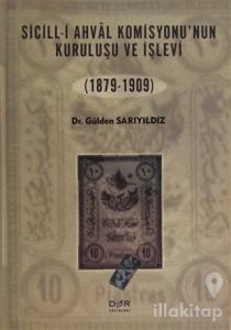 Sicill-i Ahval Komisyonunun Kuruluşu ve İşlevi (1879-1909)