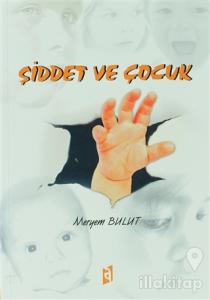 Şiddet ve Çocuk