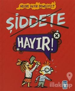 Şiddete Hayır