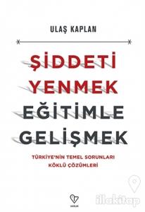 Şiddeti Yenmek, Eğitimle Gelişmek