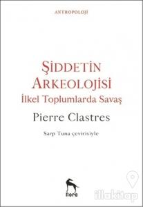 Şiddetin Arkeolojisi