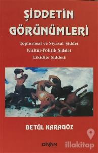 Şiddetin Görünümleri