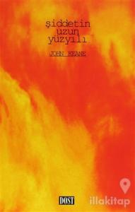 Şiddetin Uzun Yüzyılı