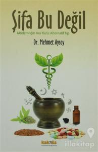Şifa Bu Değil