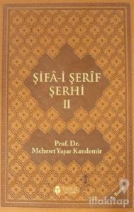 Şifa-i Şerif Şerhi 2 (Ciltli)