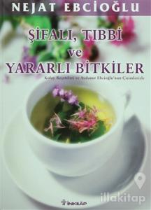 Şifalı, Tıbbi ve Yararlı Bitkiler