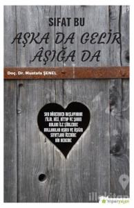 Sıfat Bu Aşka Da Gelir Aşığa Da