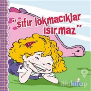 Sıfır Lokmacıklar Isırmaz (Ciltli)