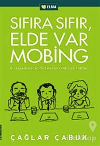 Sıfıra Sıfır, Elde Var Mobing