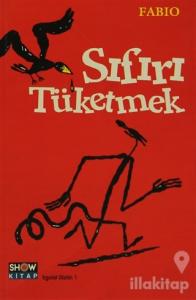 Sıfırı Tüketmek