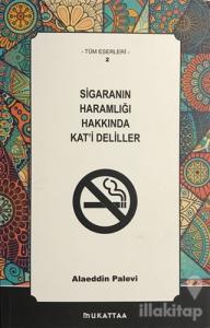 Sigaranın Haramlığı Hakkında Kat'i Deliller