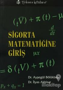 Sigorta Matematiğine Giriş