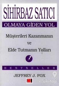 Sihirbaz Satıcı Olmaya Giden Yol