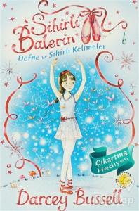 Sihirli Balerin 2 - Defne ve Sihirli Kelimeler