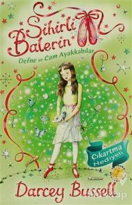 Sihirli Balerin 4 - Defne ve Cam Ayakkabılar