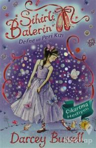 Sihirli Balerin 5 - Defne ve Peri Kızı