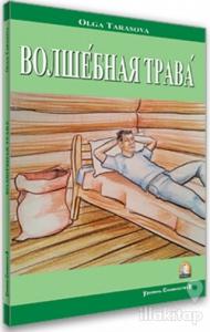 Sihirli Ot (Rusça Hikayeler Seviye 2)
