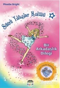 Sihirli Yıldızlar Kulübü 1 - Bir Arkadaşlık Dileği