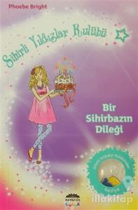 Sihirli Yıldızlar Kulübü 4 - Bir Sihirbazın Dileği