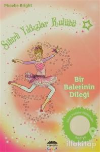 Sihirli Yıldızlar Kulübü 6 - Bir Balerinin Dileği