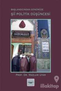 Şii Politik Düşüncesi  (Başlangıcından Günümüze)