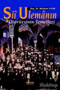 Şii Ulemanın Otoritesinin Temelleri