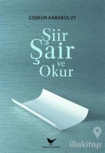 Şiir, Şair ve Okur