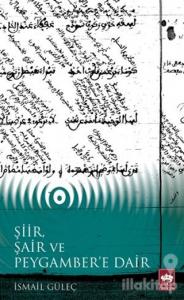 Şiir, Şair ve Peygamber'e Dair