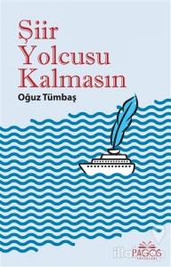 Şiir Yolcusu Kalmasın