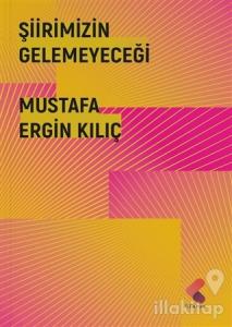 Şiirimizin Gelemeyeceği