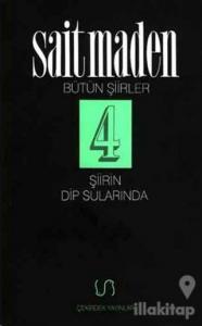 Şiirin Dip Sularında Bütün Şiirler 4