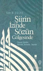 Şiirin İzinde Sözün Gölgesinde
